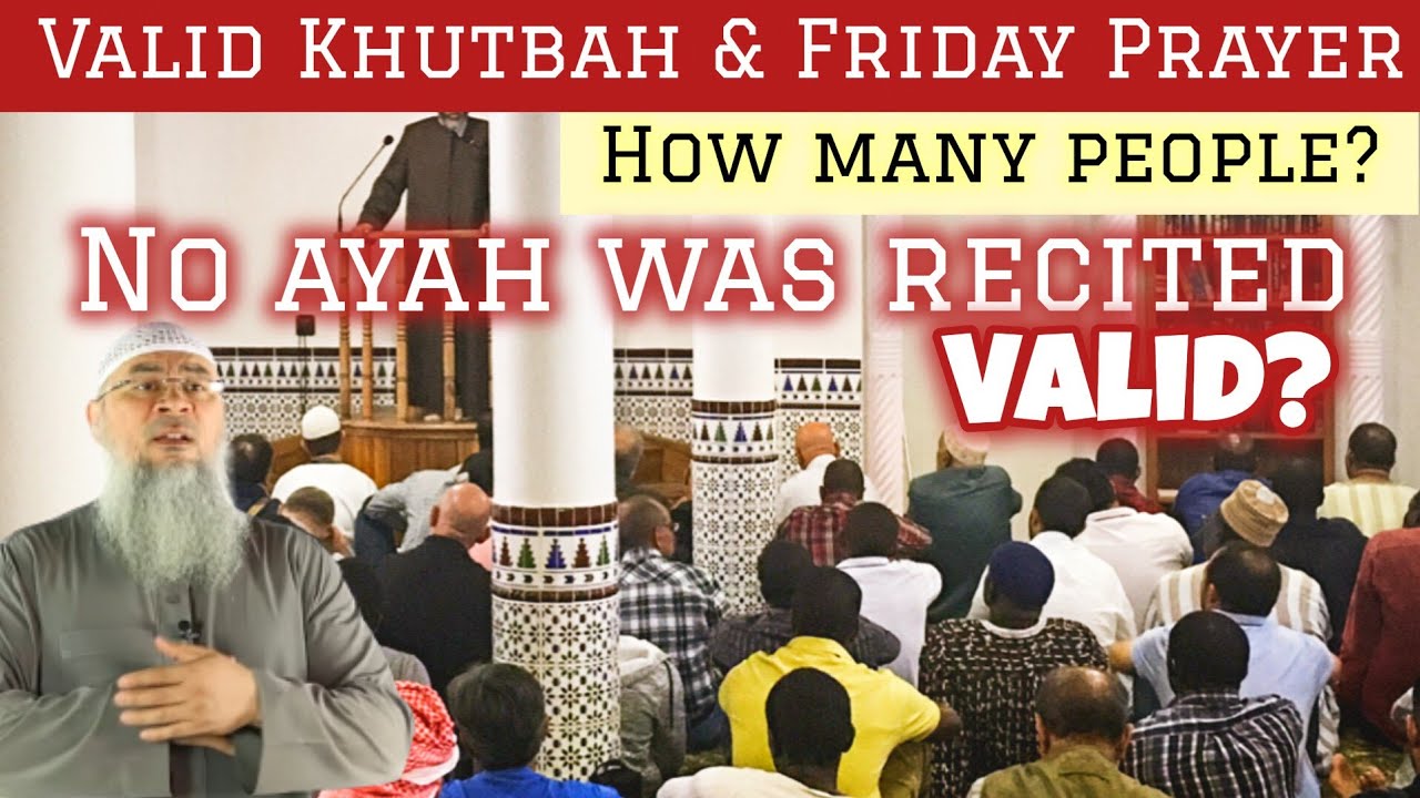 Valid Khutbah & Friday Prayer How many people to be present