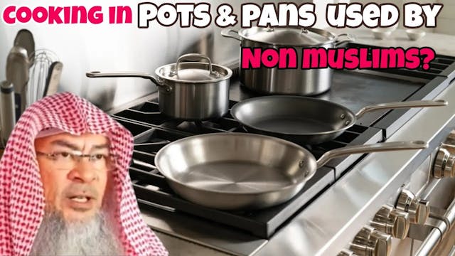 Ruling on using pots & pans used by n...