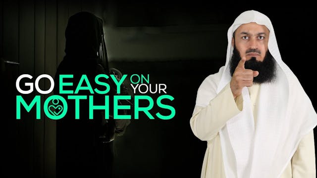 Go easy on your Mother