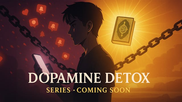 Dopamine Detox Series | Coming Soon