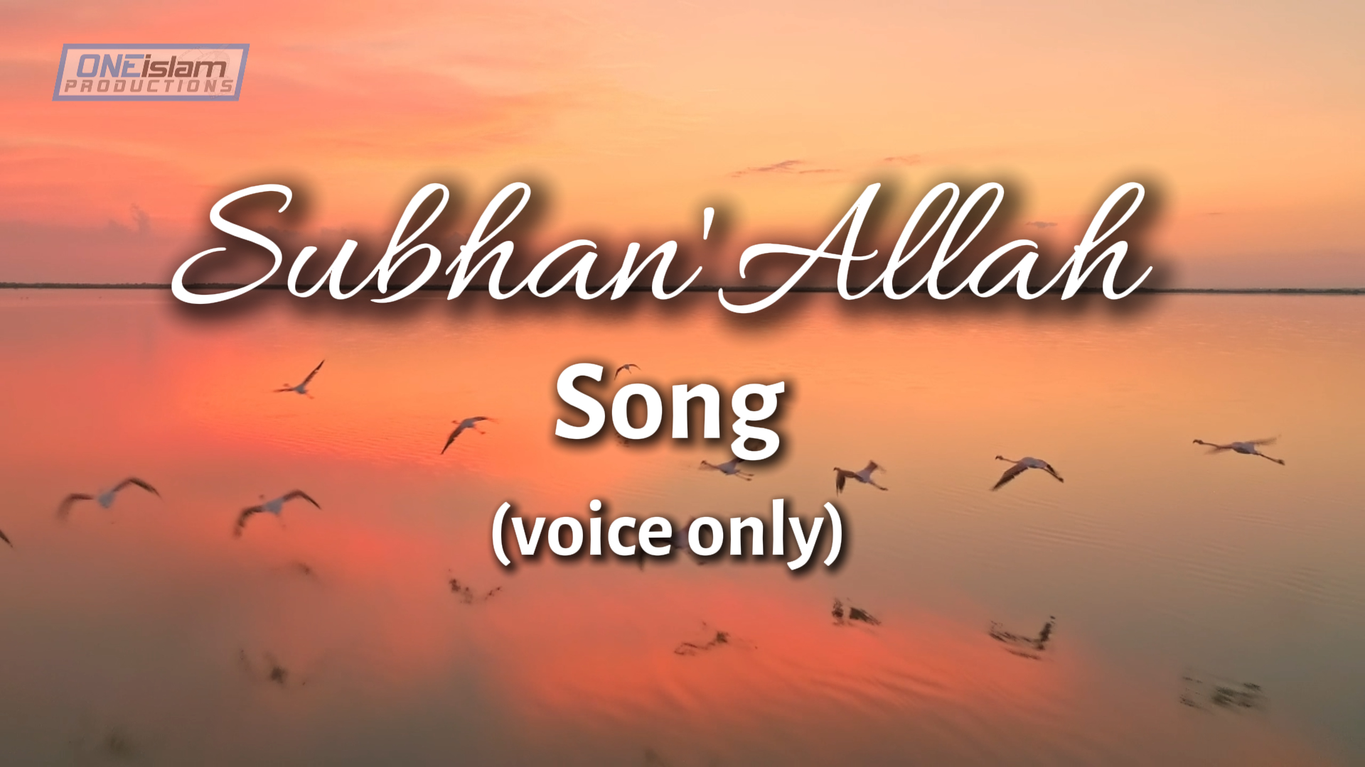 Subhanallah Song (Voice Only Nasheed)