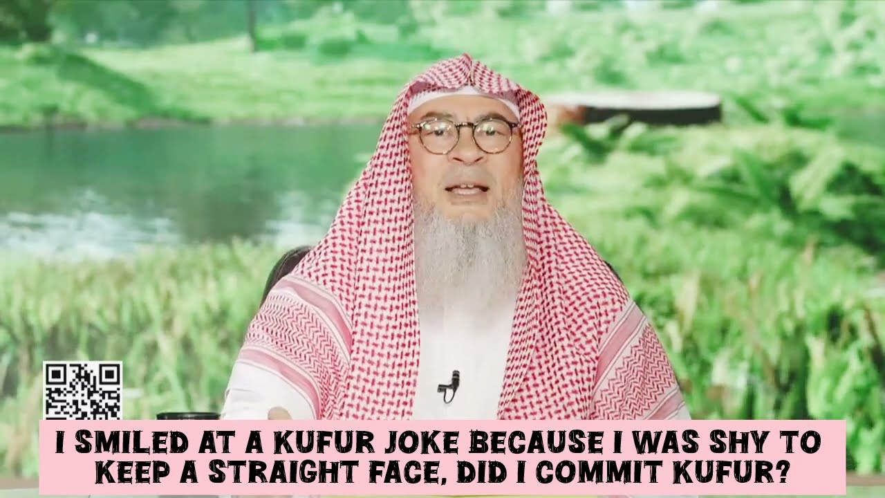 I Smiled At Kufr Joke Because I Was Shy Keep A Straight Face, Did I Commit Kufr?