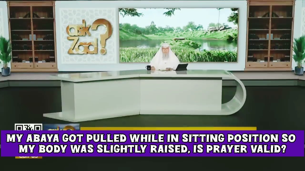 Abaya got pulled in sitting position so my body was slightly raised prayer valid