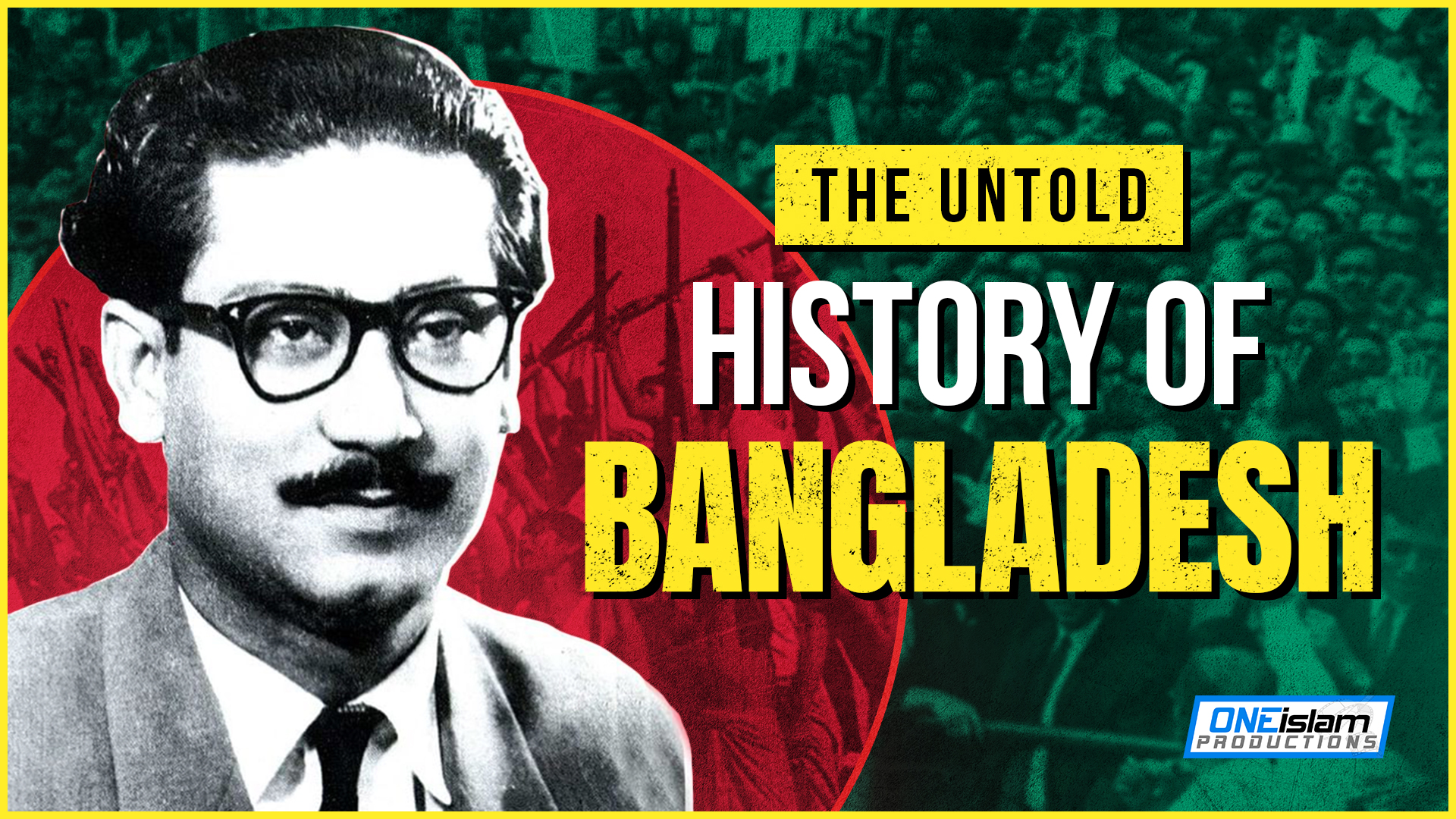 The Untold History Of Bangladesh