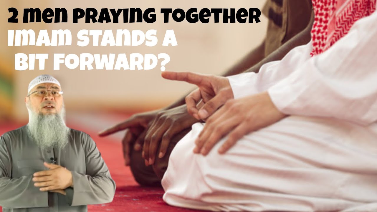Two men praying together in congregation, should imam stand a bit forward 