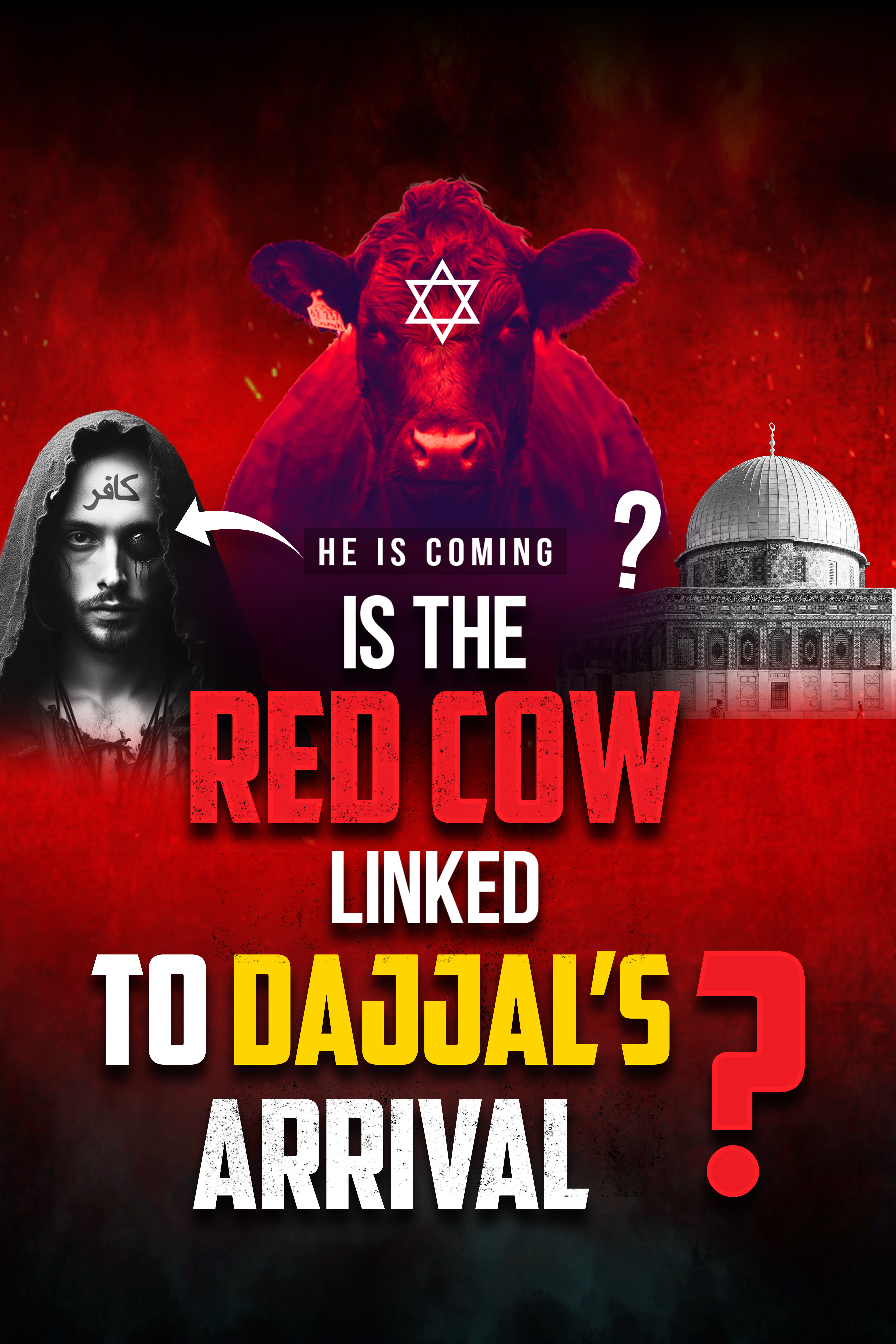 IS THE RED COW LINKED TO DAJJAL'S ARRIVAL?
