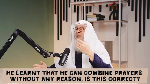 He Learnt That We Can Combine Prayers...