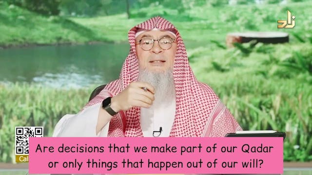 Decisions We Make Part Of Qadr, Or On...