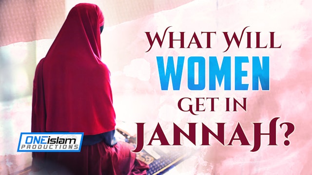 What Will Women Get In Jannah?