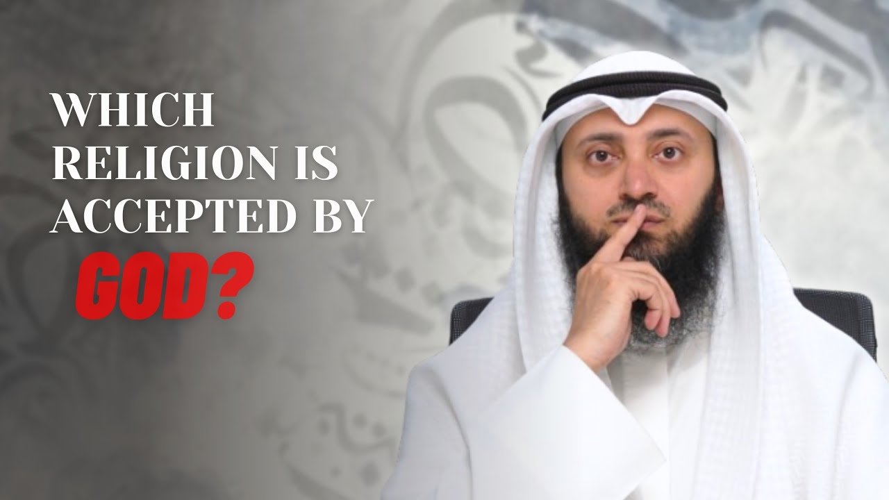 Which religion is accepted by God  