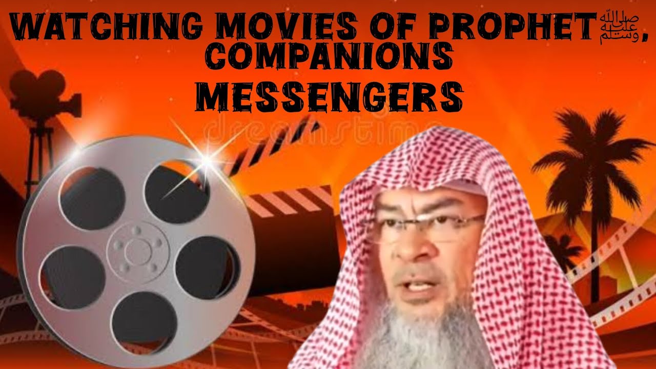 Can we watch movies depicting Prophetﷺ Companions Messengers 