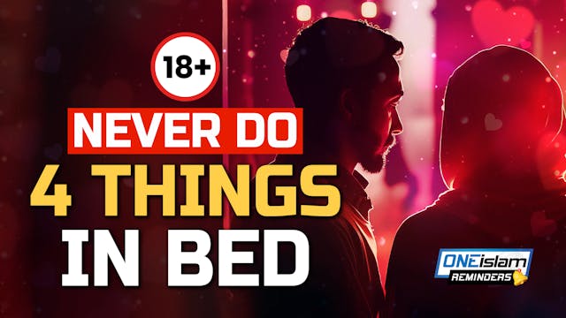 (18+) NEVER DO 4 THINGS IN BED 