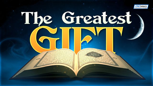 The Greatest Gift Ever Given: Ramadan...
