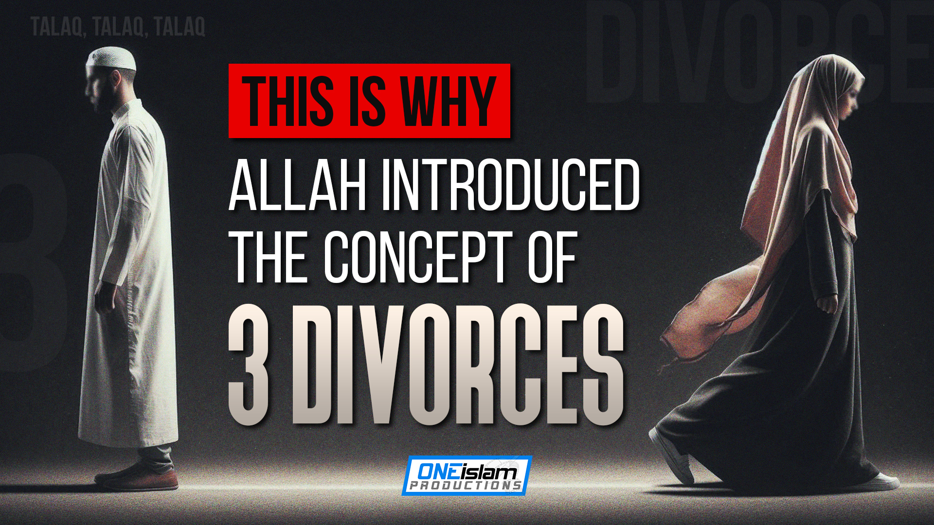 This Is Why Allah Introduced The Concept Of 3 Divorces
