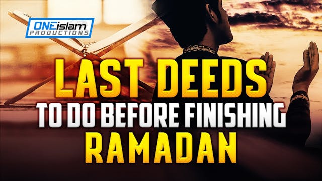 MUST DO THESE THINGS BEFORE RAMADAN ENDS