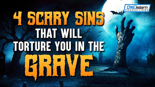 4 SCARY SINS THAT WILL TORTURE YOU IN THE GRAVE