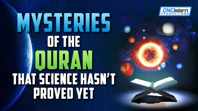 Mysteries Of The Quran That Science Hasn't Proved Yet