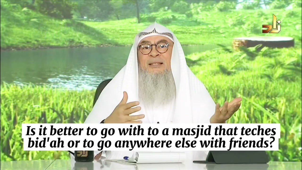 Better to go to masjid that teaches innovation or go hang out with friendinstead