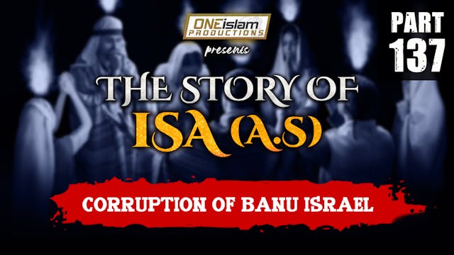 Corruption Of Banu Israel | The Story...