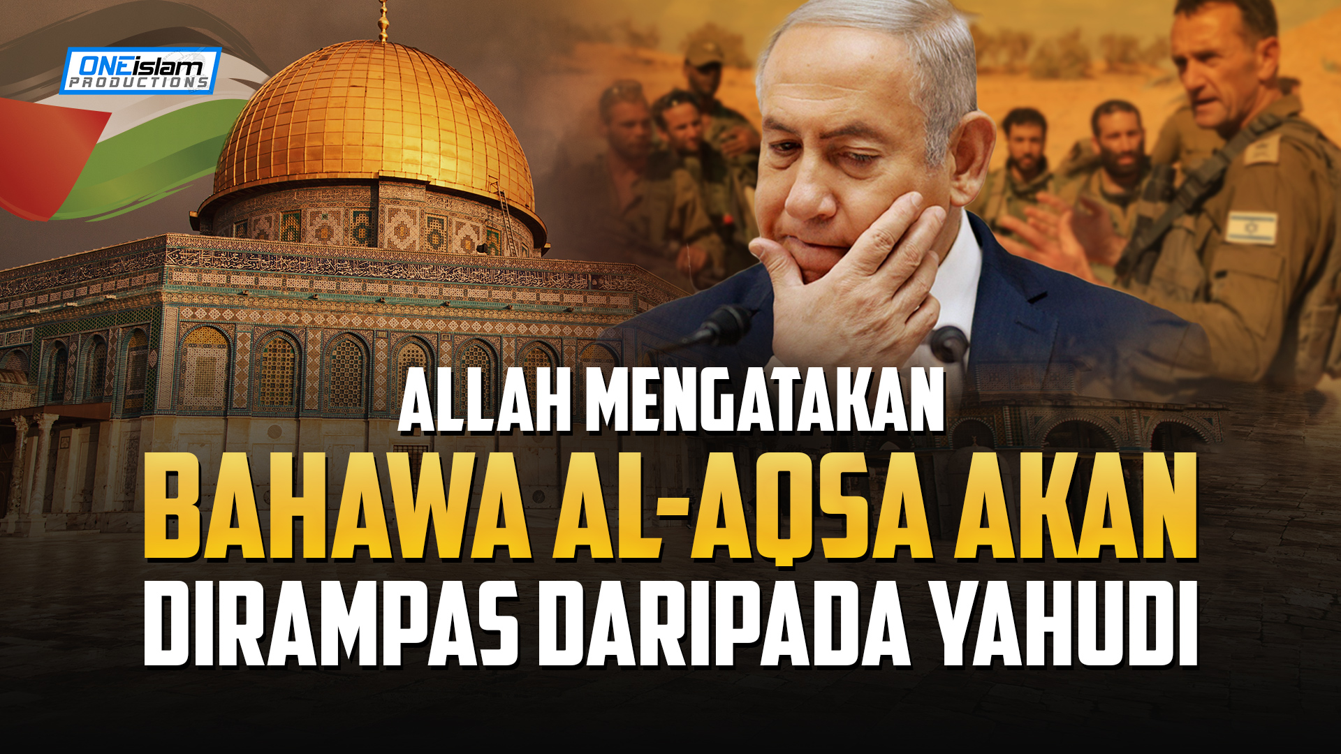 ALLAH MENGATAKAN BAHAWA AL-AQSA AKAN DIRAMPAS DARIPADA YAHUDI