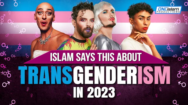 ISLAM SAYS THIS ABOUT TRANSGENDERISM ...