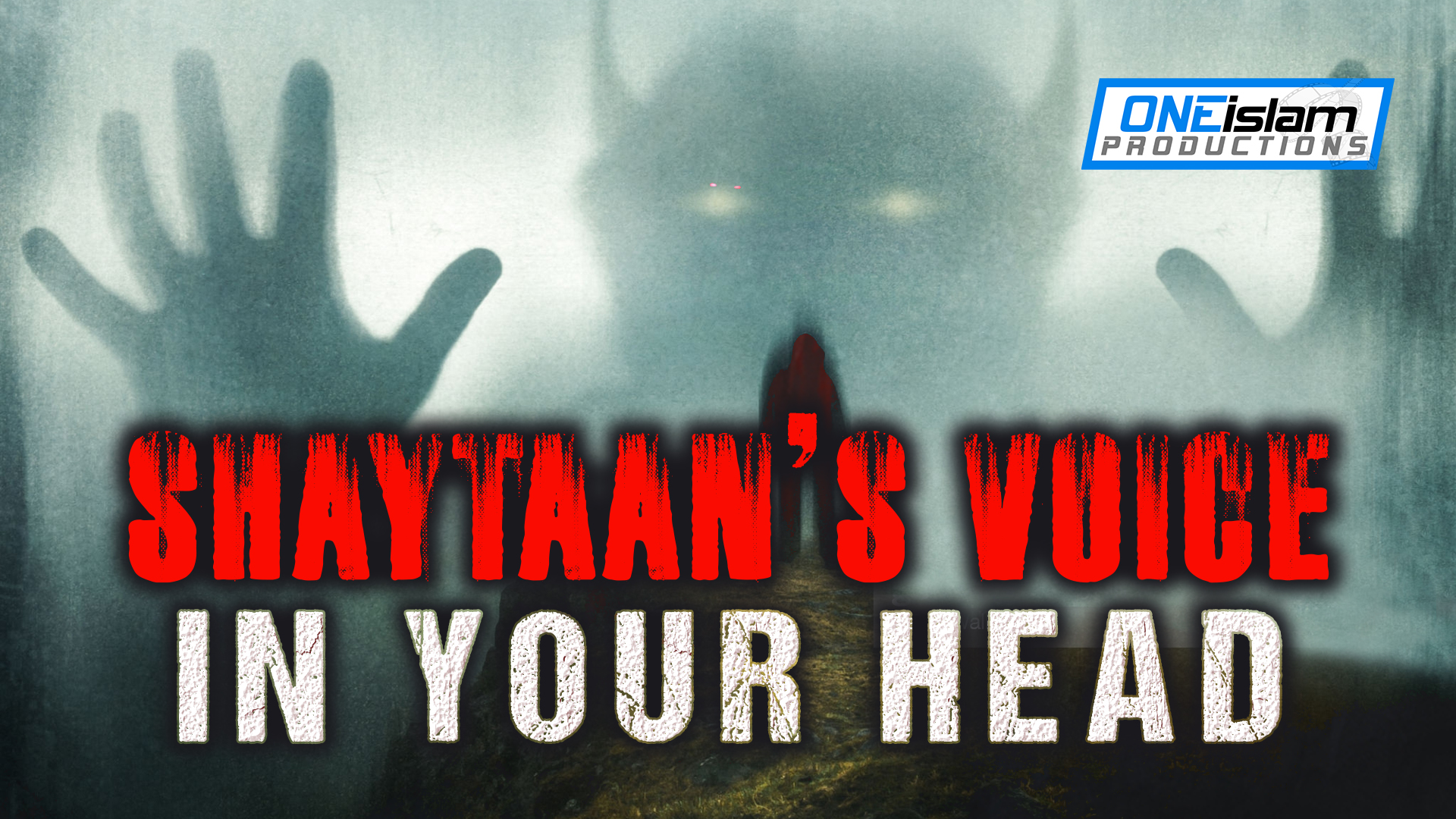 SHAYTAAN'S VOICE IN YOUR HEAD