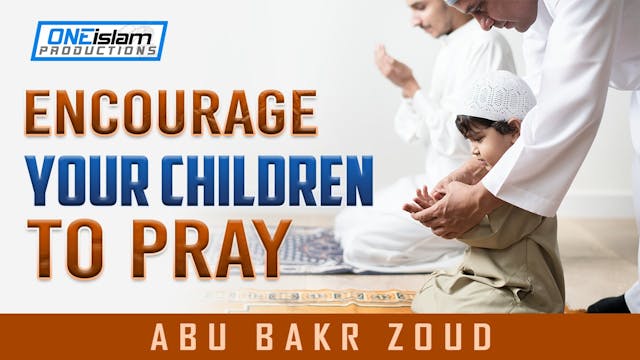 ENCOURAGE YOUR CHILDREN TO PRAY