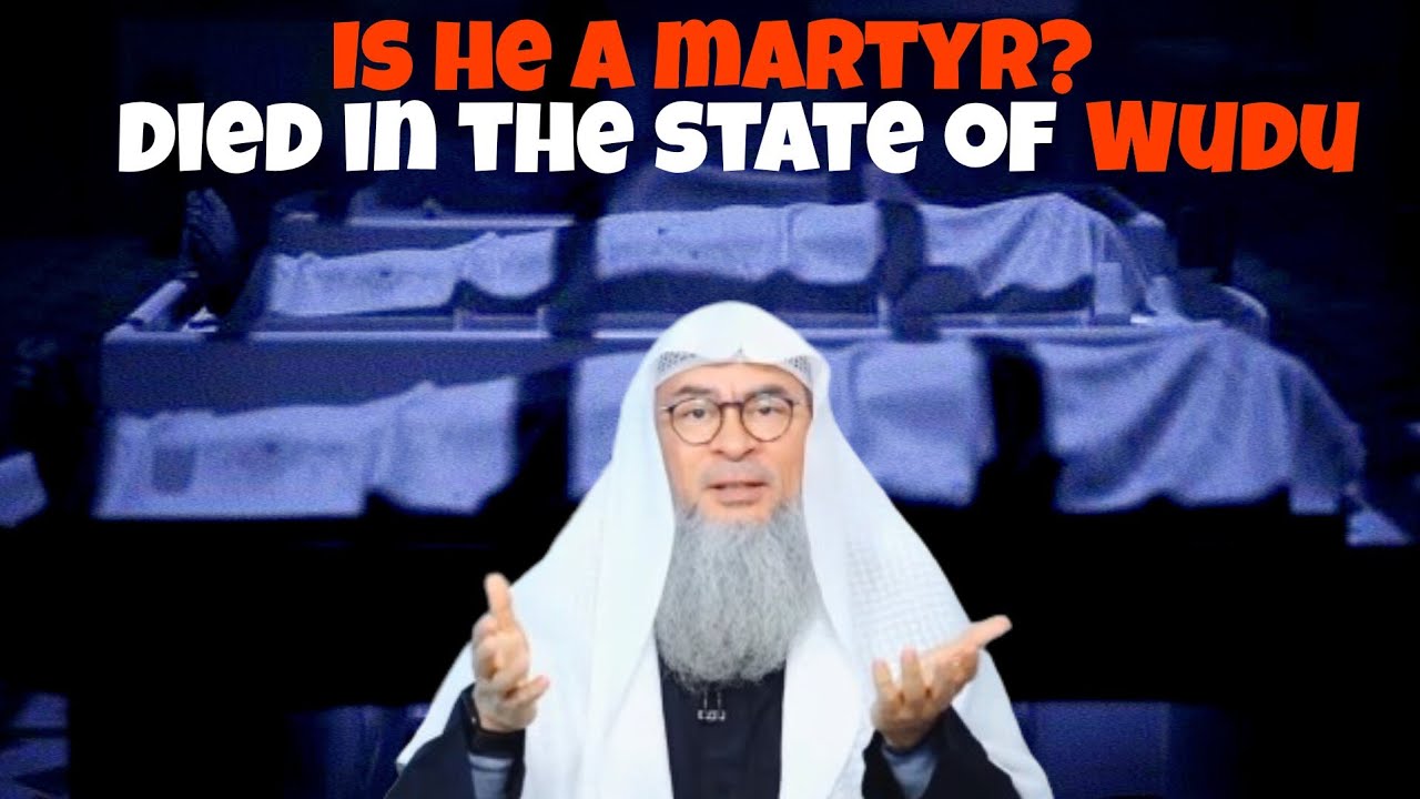 If a person dies in state of wudu, is he considered a Martyr 