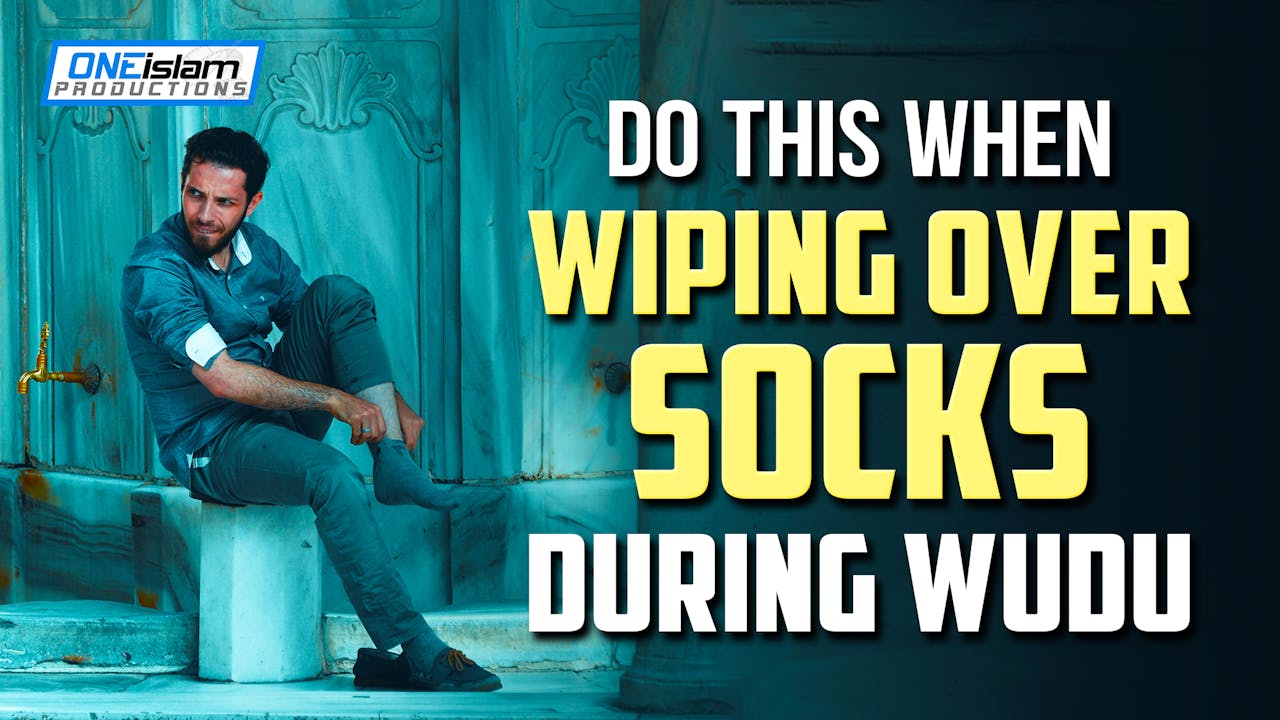 DO THIS WHEN WIPING OVER SOCKS DURING WUDU Islamic Reminders One