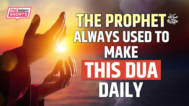 PROPHET (SAW) ALWAYS USED TO MAKE THIS DUA DAILY 