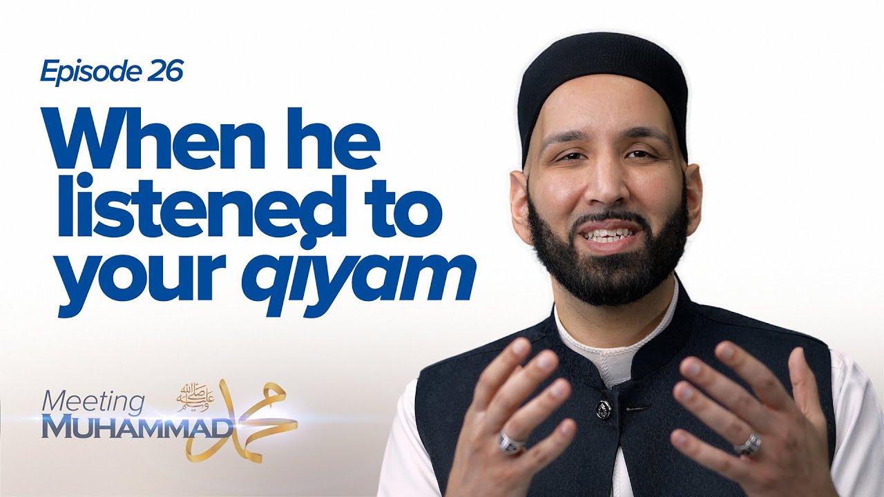 When He Listened To Your Qiyam - Episode 26