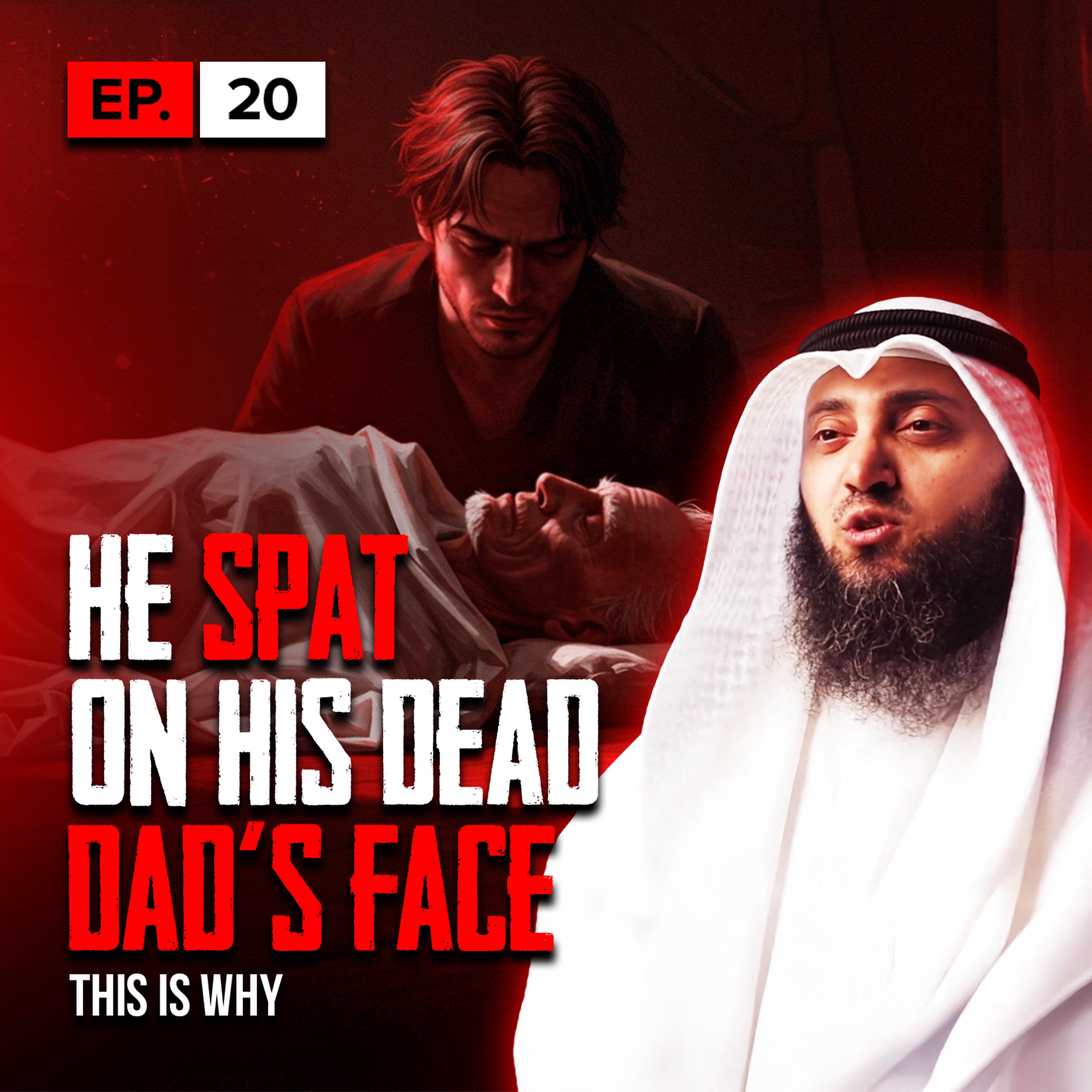He Spat On His Dead Dads Face, This Is Why | S1 | EP20