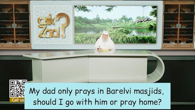 My Dad Prays Only In Barelvi Masjid, ...
