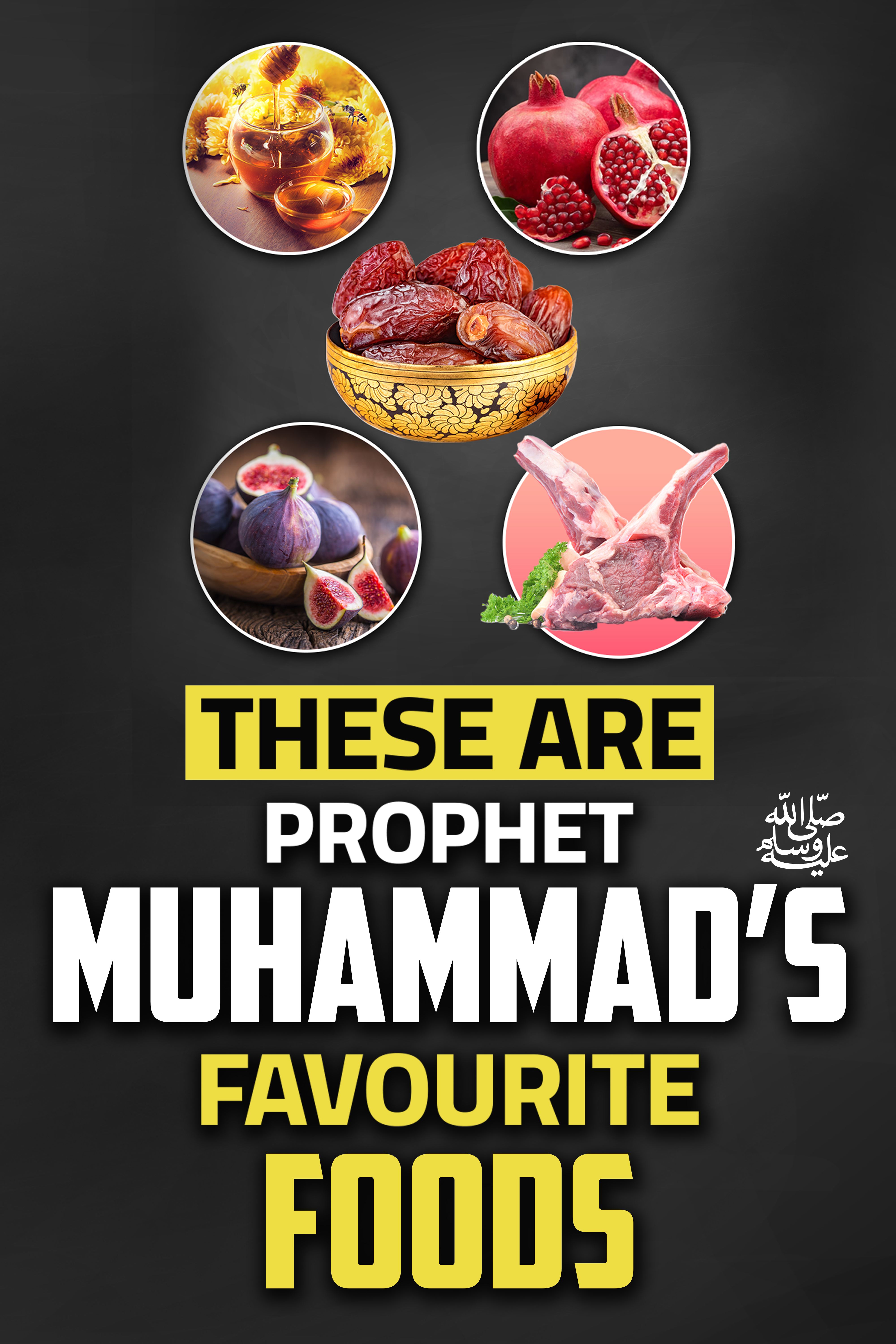 THESE ARE PROPHET MUHAMMED (SAW)’S FAVOURITE FOODS