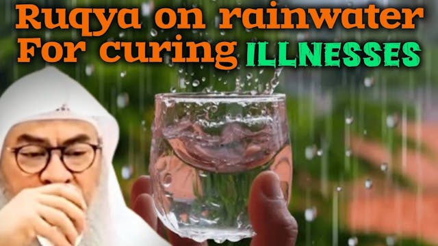 Reciting ruqya on rainwater & drinkin...