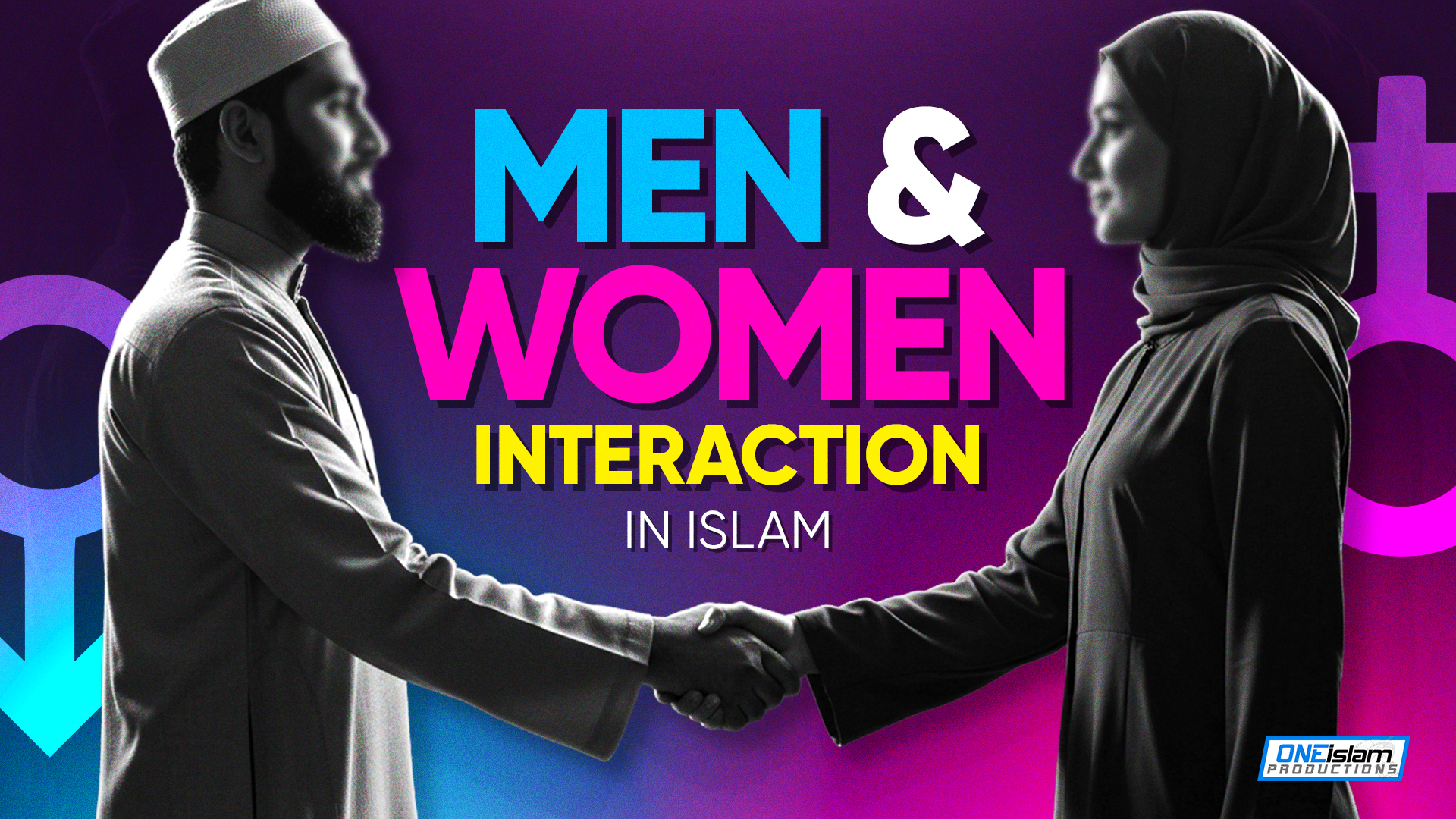 Respect & Boundaries: Men & Women Interaction In Islam