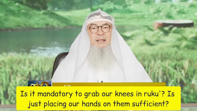 Is It Mandatory To Hold Knees In Ruku...