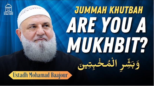 Are you A Mukhbit - Jummah Khutbah - ...