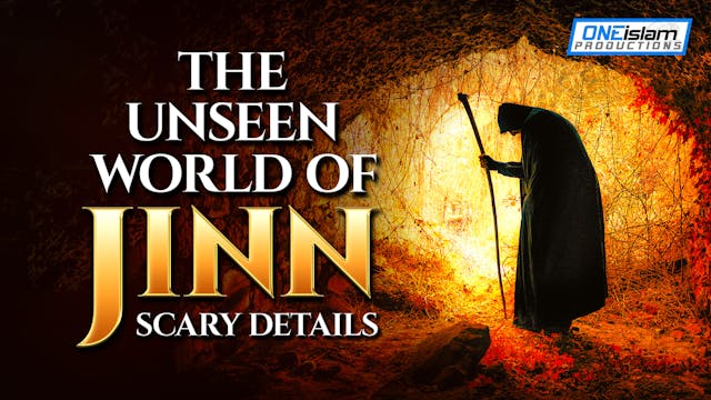THE UNSEEN WORLD OF JINN (SCARY DETAILS)