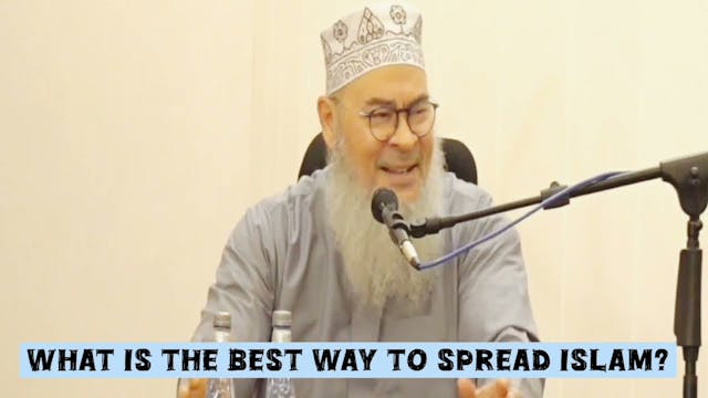 What is the best way to spread Islam