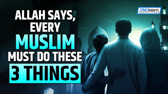 Allah Says Every Muslim Must Do These...