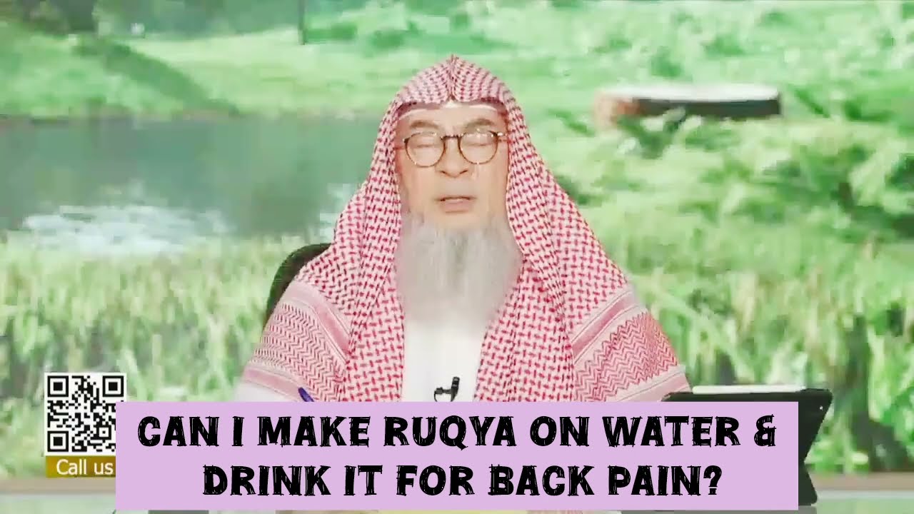 Can I make ruqya on water & drink it for back pain 