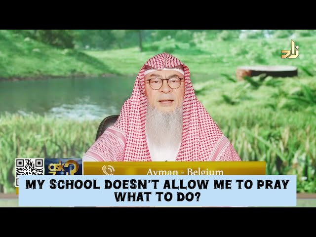 My School Does Not Allow Me To Pray What To Do?