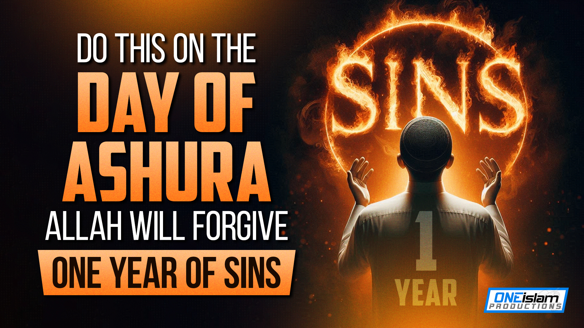 Do This In The Day Of Ashura, Allah Will Forgive One Year Of Your Sins