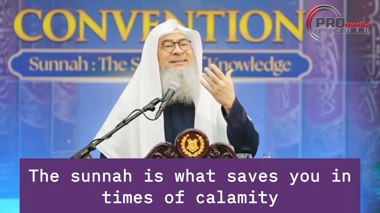 The Sunnah Is What Saves You In Times Of Calamity