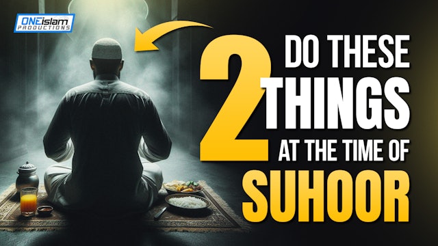Do These 2 Things At The Time Of Suhoor