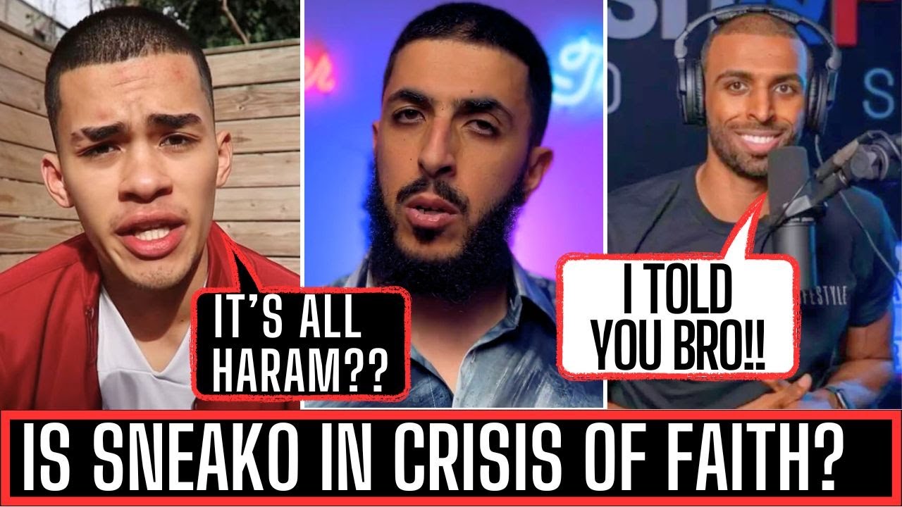 IS SNEAKOS FAITH SHAKEN - MUSLIM REPLIES