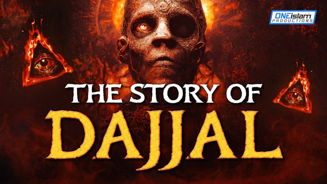 THE STORY OF DAJJAL