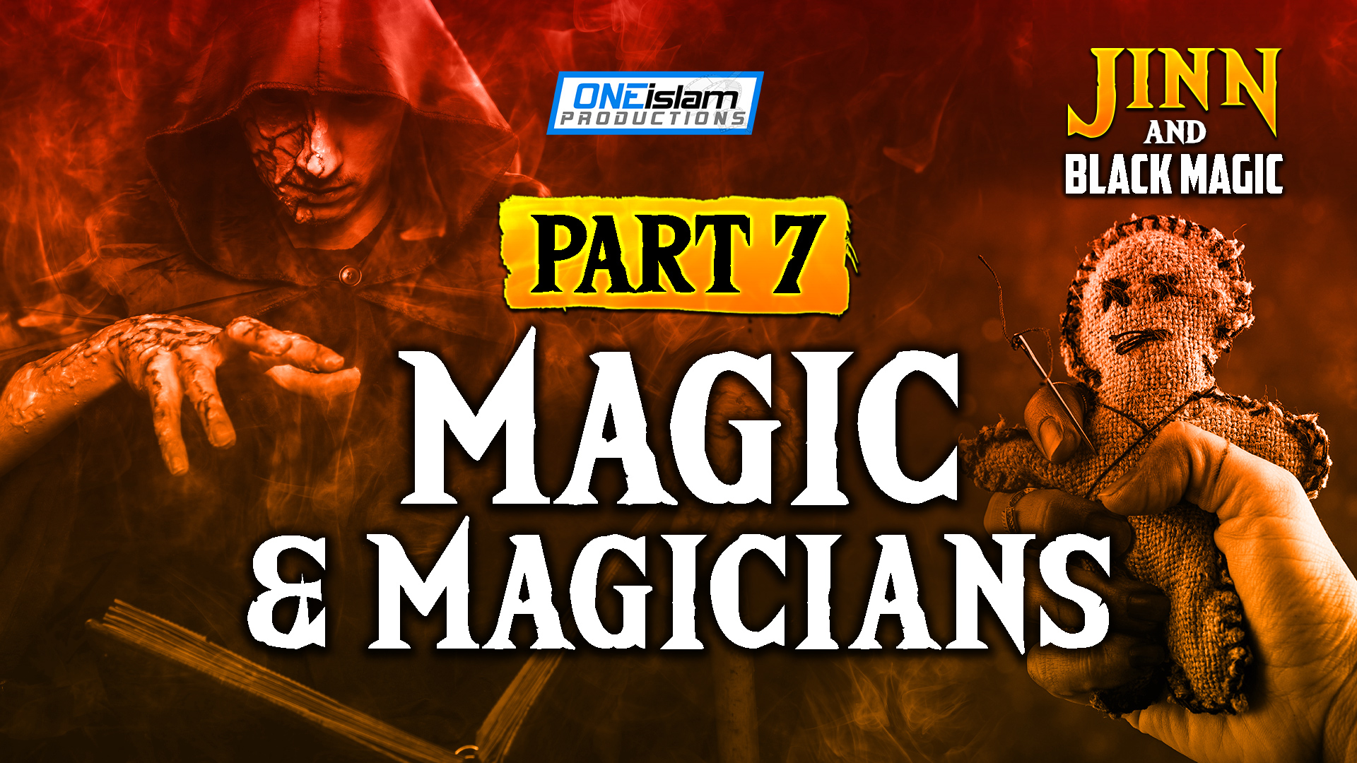 Part 7 - Magic And Magicians