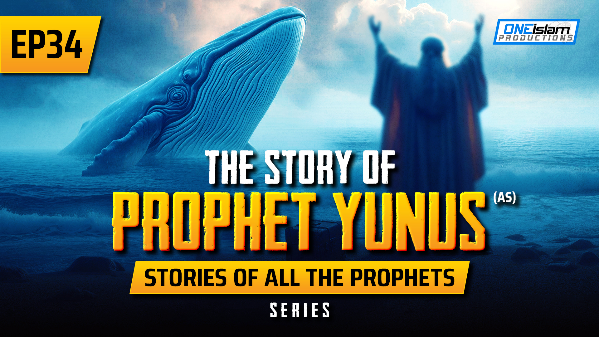 EP 34 | The Story Of Prophet Yunus (AS)